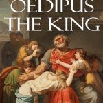 Oedipus the King by Oedipus the King